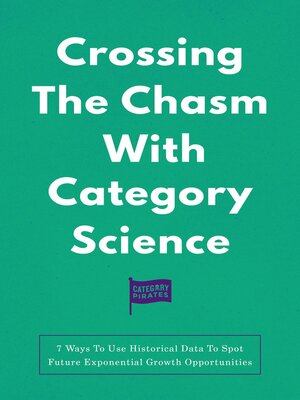 cover image of Crossing the Chasm With Category Science